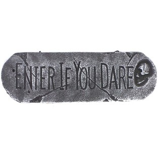 SKREYTINGARSKILTI "ENTER IF YOU DARE" (1 stk.)
